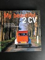 Livre NEUF “My beautiful 2 CV”, Boeken, Auto's | Boeken, Ophalen of Verzenden, Nieuw, Citroën