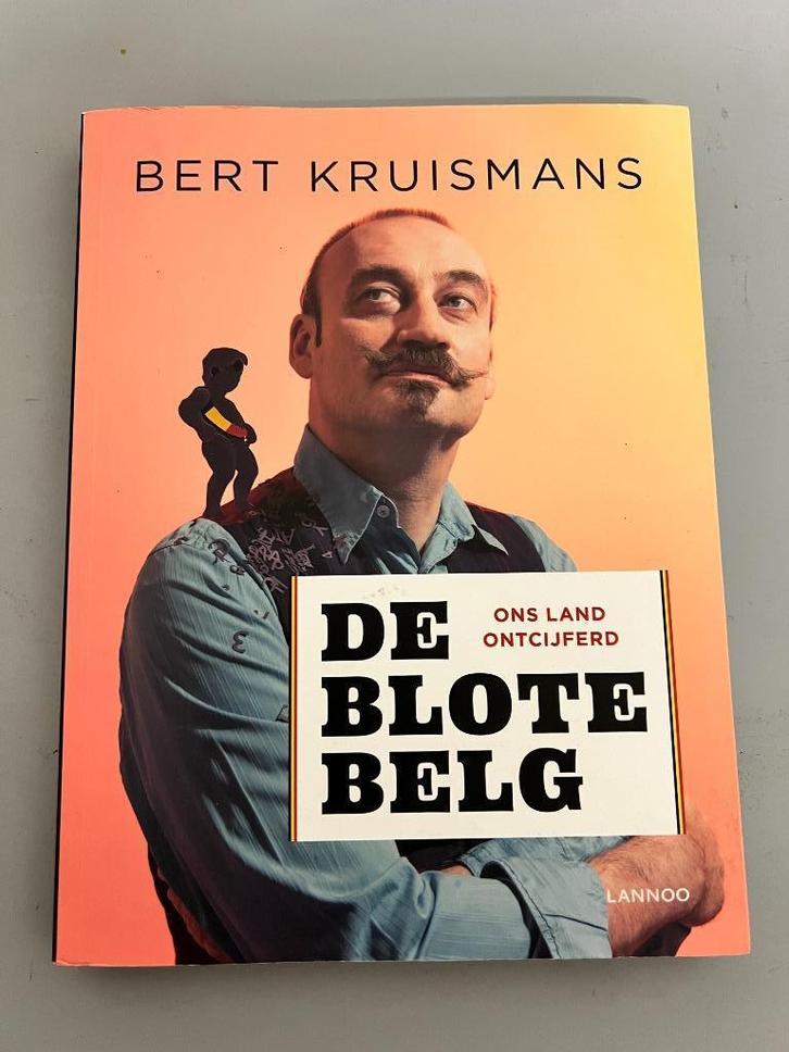 Bert Kruismans. De blote Belg., Livres, Histoire nationale, Utilisé, 20e siècle ou après, Enlèvement ou Envoi
