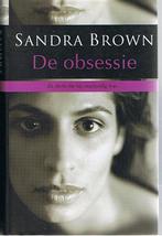 boek sandra brown - de obsessie, Boeken, Ophalen of Verzenden, Gelezen