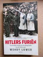 Wendy Lower Hitlers furiën Vrouwelijke beulen in de killing, Livres, Guerre & Militaire, Comme neuf, Wendy Lower, Autres sujets/thèmes