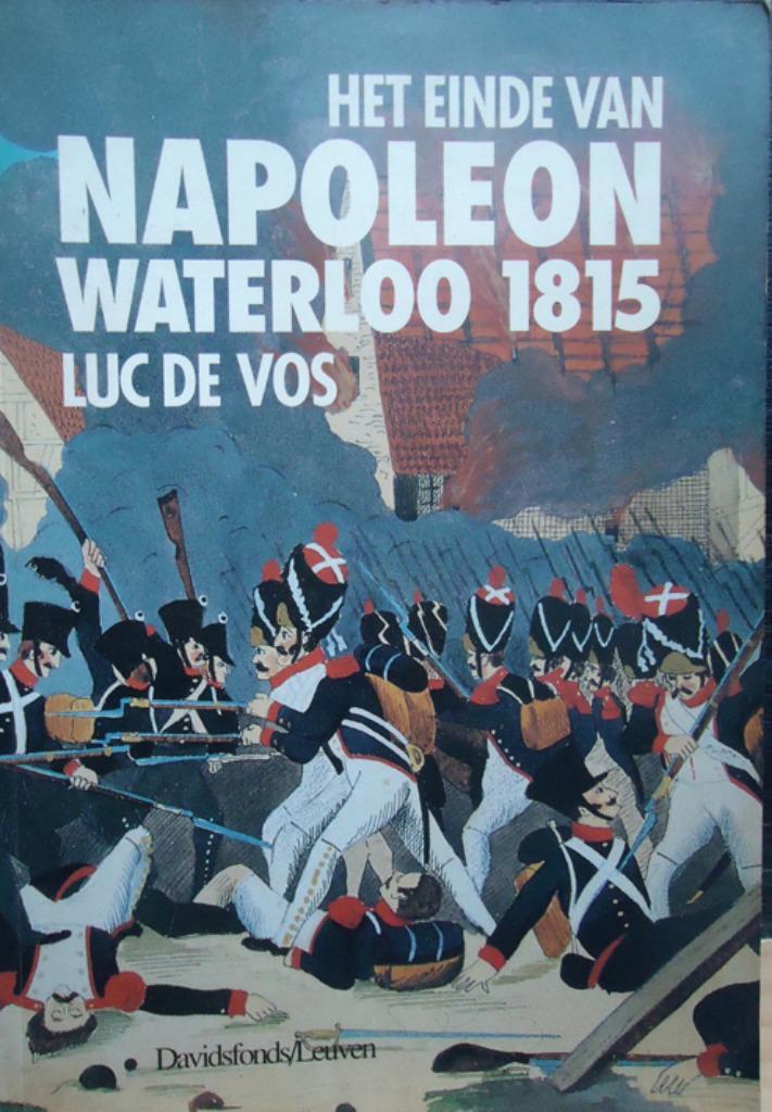 Napoleon  Waterloo 1815, Boeken, Geschiedenis | Wereld, Ophalen of Verzenden