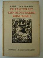 BK2. Felix Timmermans De pastoor uit den bloeyenden wijngaer, Antiek en Kunst, Verzenden, Felix Timmermans