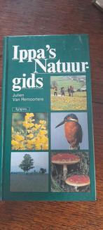 Ippa's natuurgids,   (Julien Van Remoortere), Boeken, Ophalen of Verzenden, Zo goed als nieuw, Natuur algemeen