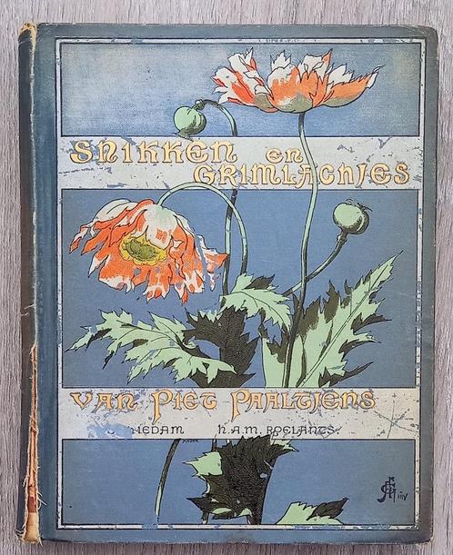 Art Nouveau band - Snikken en Grimlachjes - Piet Paaltjens, Antiek en Kunst, Antiek | Boeken en Manuscripten, Ophalen of Verzenden