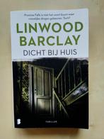 Boek Linwood Barclay: Dicht bij huis, Comme neuf, Enlèvement ou Envoi