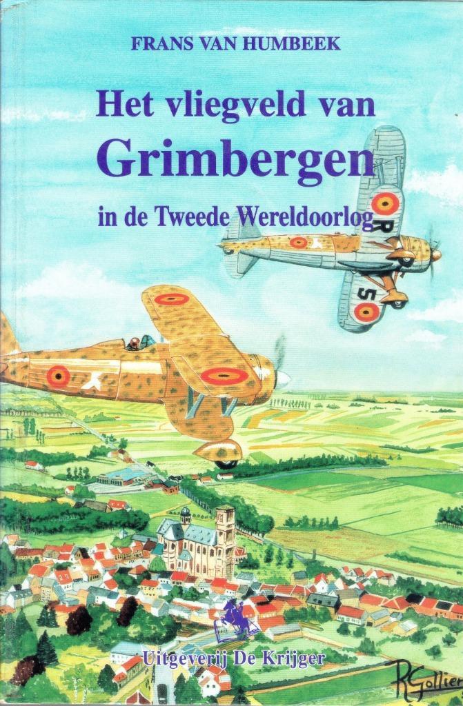 Het Vliegveld van Grimbergen in de Tweede Wereldoorlog, Livres, Histoire & Politique, Utilisé, 20e siècle ou après, Enlèvement ou Envoi