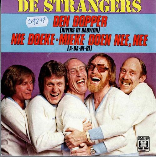 Vinyl, 7"   -   De Strangers – Den Dopper / Nie Doeke-Mieke, Cd's en Dvd's, Vinyl | Overige Vinyl, Overige formaten, Ophalen of Verzenden