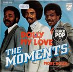 Vinyl, 7"   -   The Moments – Dolly My Love, Ophalen of Verzenden, Overige formaten