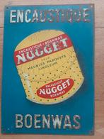 Metalen reclamebord Nugget boenwas encaustique, Ophalen of Verzenden, Reclamebord