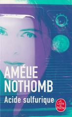 Acide sulfurique roman Amélie Nothomb, Boeken, Nieuw, Ophalen of Verzenden, Europa overig, Amélie Nothomb