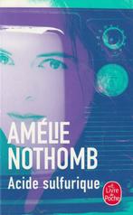 Acide sulfurique roman Amélie Nothomb, Europe autre, Enlèvement ou Envoi, Neuf, Amélie Nothomb