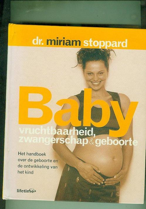 Baby zwangerschap vruchtbaarheid geboorte dr.miriam stoppard, Boeken, Zwangerschap en Opvoeding, Zo goed als nieuw, Ophalen of Verzenden