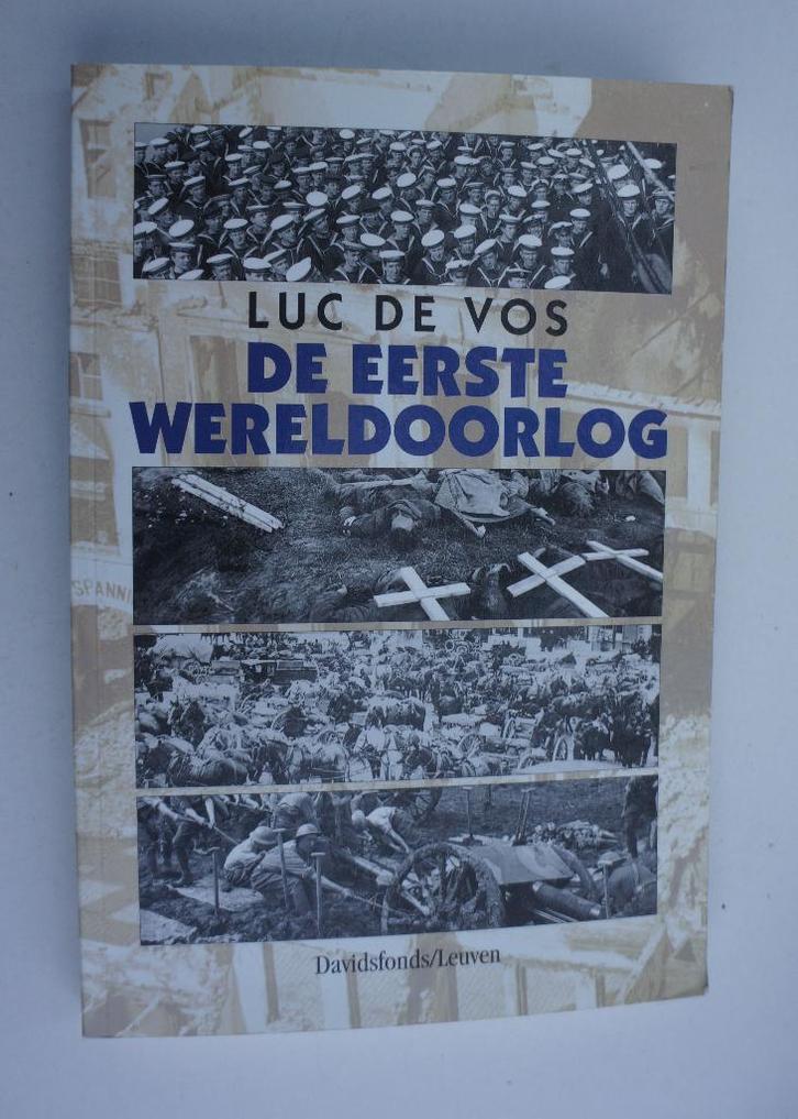 Luc De Vos De Eerste Wereldoorlog, Boeken, Oorlog en Militair, Zo goed als nieuw, Ophalen of Verzenden