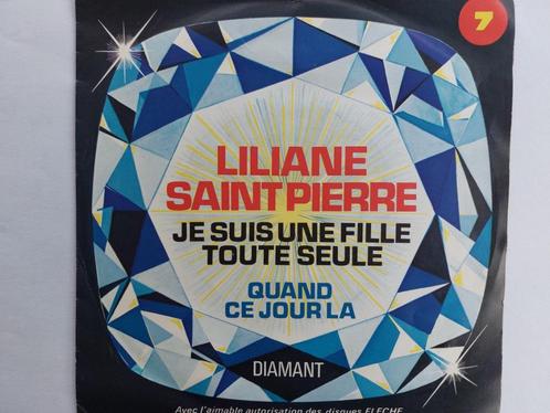 Liliane Saint-Pierre - Je Suis Une Fille Toute Seule, Cd's en Dvd's, Vinyl Singles, Pop, Ophalen of Verzenden