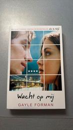 Gayle Forman - Wacht op mij, Boeken, Ophalen of Verzenden, Zo goed als nieuw, Gayle Forman