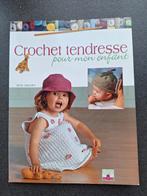 Crochet tendresse pour mon enfant - Betty Barnden, Broderie ou Couture, Enlèvement ou Envoi, Comme neuf, Betty Barnden