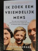Ik zoek een vriendelijk mens door Julian Borger, Verzenden, Tweede Wereldoorlog, Nieuw, Overige onderwerpen
