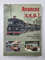 Avancez s.v.p.! Cent ans d'histoire vicinale en Belgique, Enlèvement ou Envoi, Comme neuf, Collectif, Train