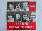 The web : Monday to friday 1969, Gebruikt, 7 inch, Single, Ophalen of Verzenden