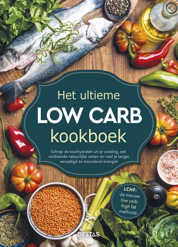 het ultieme low carb kookboek, Boeken, Gezondheid, Dieet en Voeding, Nieuw, Dieet en Voeding, Ophalen of Verzenden