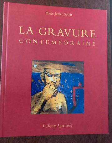 La Gravure Contemporaine, MJ Solvit, Hardback 1996