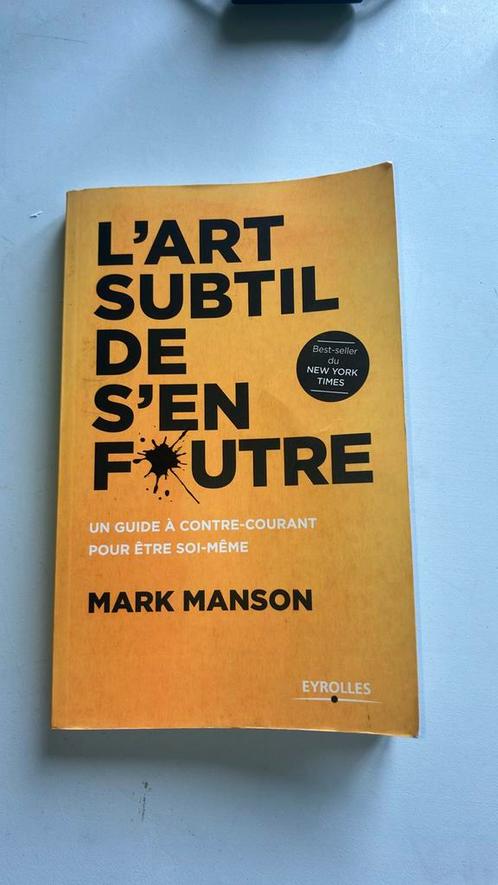 L’art subtil de s’en foutre (Best-seller NYT), Mark Manson, Livres, Conseil, Aide & Formation, Comme neuf