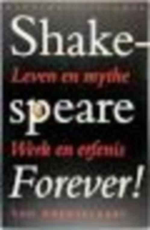 Shakespeare forever Leven en mythe Ton Hoenselaars 431 blz, Boeken, Biografieën, Zo goed als nieuw, Ophalen of Verzenden