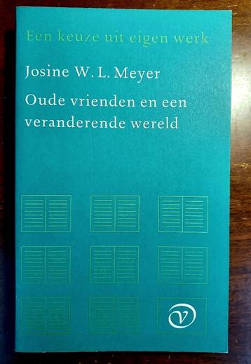 Josiane W.L. Meyer, Oude vrienden en een veranderende wereld beschikbaar voor biedingen