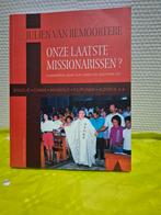 Julien van Remoortere - Onze laatste missionarissen?, Boeken, Ophalen, Zo goed als nieuw, Julien van Remoortere