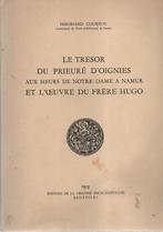 LE TRÉSOR DU PRIEURÉ D'OIGNIES et L'OEUVRE DU FRÈRE HUGO, Ophalen of Verzenden, Zo goed als nieuw, Ferdinand COURTOY