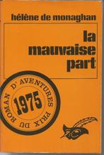 LA MAUVAISE PART  -  Hélène de Monaghan, Boeken, Avontuur en Actie, Ophalen of Verzenden, Gelezen, Hélène de Monaghan