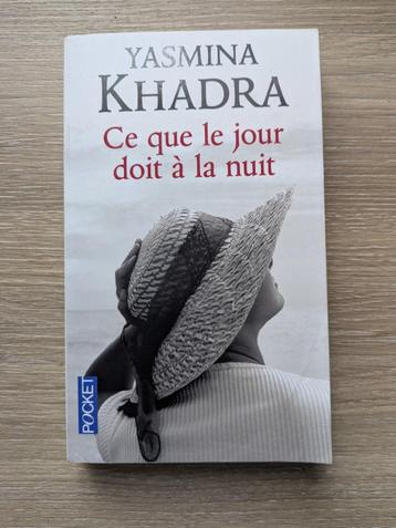 Roman - Yasmina Khadra - Ce que le jour doit à la nuit beschikbaar voor biedingen