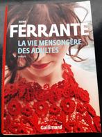 Elena Ferrante - La vie mensongère des adultes, Boeken, Romans, Ophalen of Verzenden, Zo goed als nieuw