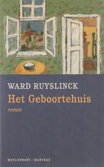 Het Geboortehuis roman Ward Ruyslinck, Boeken, Nieuw, Ophalen of Verzenden, Ward Ruyslinck, Nederland