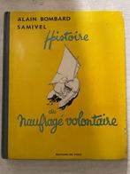 HISTOIRE DU NAUFRAGE VOLONTAIRE, Envoi, BOMBARD - SAMIVEL