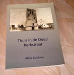 Thuis in de oude Kerkstraat Aline Kubben, Ophalen, Gelezen