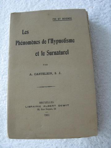 Hypnose – ésotérisme - A. Castelein – 1911 - rare beschikbaar voor biedingen