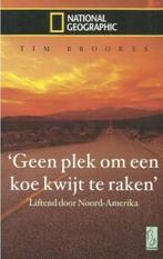 Geen plek om een koe kwijt te raken, Tim Brookes, Boeken, Verzenden, Zo goed als nieuw, Europa