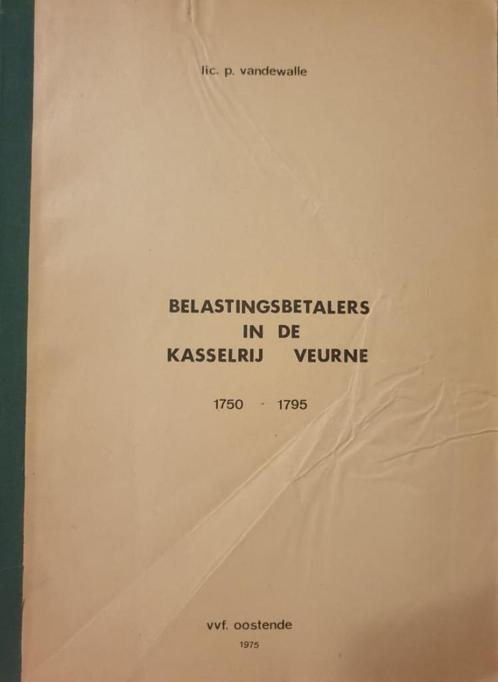 (GENEALOGIE REGIO VEURNE) Belastingsbetalers in de Kasselrij, Livres, Histoire & Politique, Utilisé, Enlèvement ou Envoi