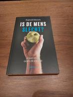 Reginald Moreels - Is de mens slecht, Boeken, Ophalen, Gelezen