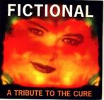 VARIOUS ARTISTS FICTIONAL A TRIBUTE TO THE CURE, Cd's en Dvd's, Verzenden, Zo goed als nieuw, Rock en Metal