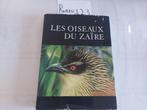 Les oiseaux du Zaïre, Boeken, Natuur, Ophalen of Verzenden, Zo goed als nieuw, Vogels