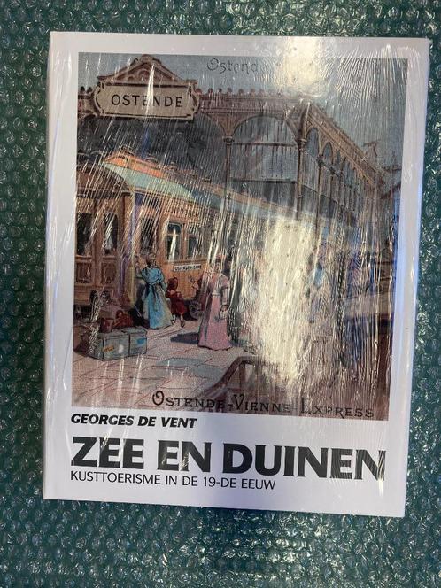 Zee en duinen, kusttoerisme in de 19-de eeuw ; (nieuw !), Boeken, Geschiedenis | Stad en Regio, Nieuw, 19e eeuw, Ophalen of Verzenden