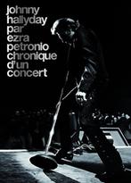 JOHNNY HALLYDAY -chronique d'un concert- par Ezra Petroni., Livres, Musique, Ezra Petronio, Artiste, Enlèvement ou Envoi, Neuf