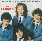The Clarks – Back to the future (mix) / Tell me where to fin, CD & DVD, Vinyles Singles, 7 pouces, Pop, Utilisé, Enlèvement ou Envoi