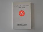 Le 4ème Bataillon de Fusiliers 1944-1945 - Un Bataillon.., Ophalen of Verzenden, Algemeen, Tweede Wereldoorlog, Gelezen