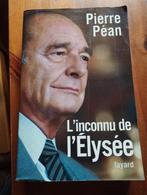 Pierre Péan L'inconnu de l'Elysée Chirac, Boeken, Biografieën, Ophalen of Verzenden, Zo goed als nieuw