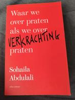 Waar we over praten als we over verkrachting praten, Ophalen of Verzenden, Zo goed als nieuw, Sohaila Abdulali