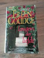 Leugens der liefde - Eileen Goudge ( roman *****), Ophalen, Gelezen
