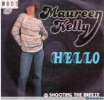 Maureen Kelly - Hello, Utilisé, Enlèvement ou Envoi, Single